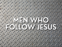 Men Who Follow Jesus